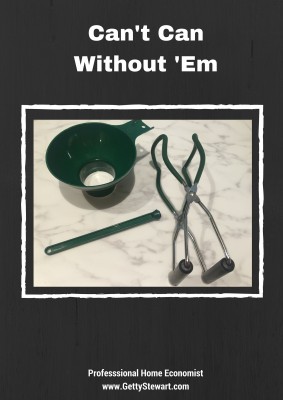 THree Canning Tools YOu NEED